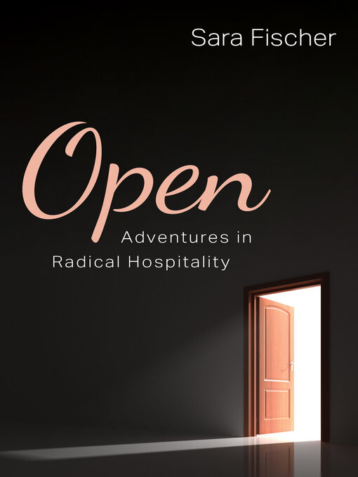 Title details for Open by Sara Fischer - Available